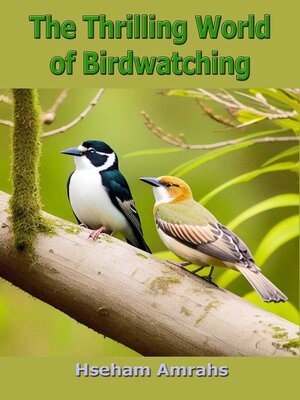 cover image of The Thrilling World of Birdwatching